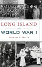 Long Island and World War I - Hardcover
