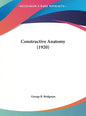Constructive Anatomy (1920) - Hardcover