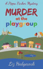Murder At The Playgroup - Paperback