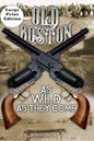 Old Boston: Large Print: As Wild As They Come - Paperback