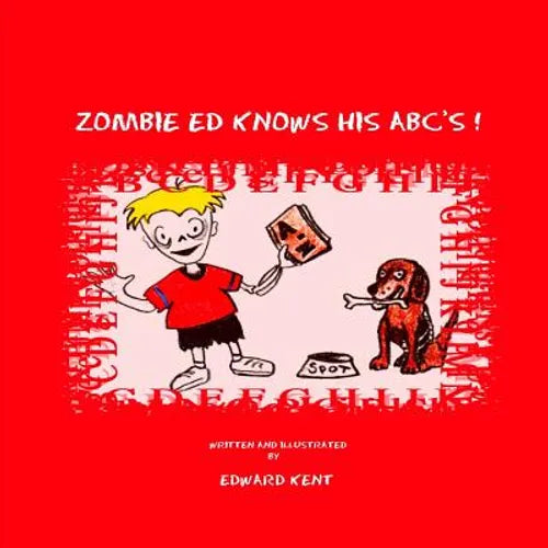 Zombie Ed Knows His ABC's! - Paperback