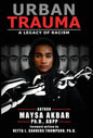 Urban Trauma: A Legacy of Racism - Hardcover