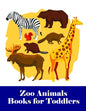 Zoo Animals Books for Toddlers: An Adorable Coloring Book with Cute Animals, Playful Kids, Best for Children - Paperback
