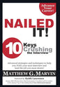 NAILED IT! 10 Keys to Crushing the Interview - Hardcover
