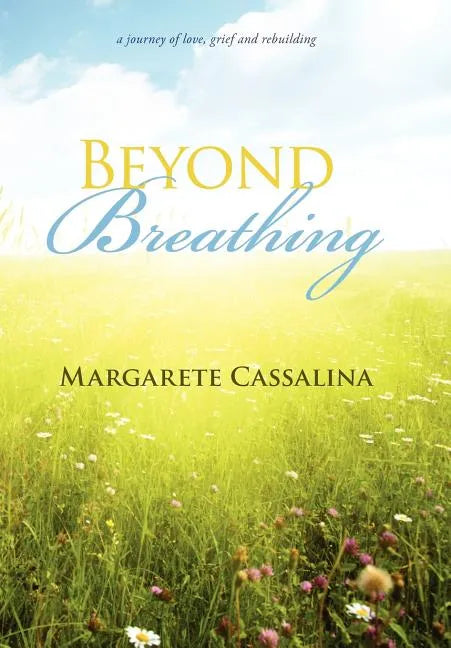 Beyond Breathing - Hardcover