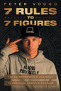 7 Rules to 7 Figures: The Entrepreneur's Playbook to Freedom, Family, and Fortune - Paperback