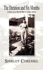 The Duration and Six Months: Letters of a World War II Army Nurse - Paperback