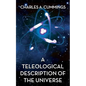 A Teleological Description of the Universe - Paperback