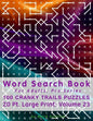 Word Search Book For Adults: Pro Series, 100 Cranky Trails Puzzles, 20 Pt. Large Print, Vol. 23 - Paperback