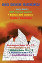 Big Book Sudoku -Very Hard- 250 Logical Puzzle + Bonus 250 Classic Killer Sudoku: 50 Patchwork Doku 12 X 12 + 50 Kenkendoku 9 X 9 + 50 Hidoku-Doku 12 - Paperback