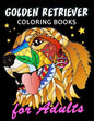 Golden Retriever Coloring Book for ADULTS: Dog and Puppy Coloring Book Easy, Fun, Beautiful Coloring Pages - Paperback