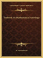 Textbook on Mathematical Astrology - Hardcover