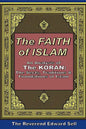 The Faith Of Islam: An Analysis Of The Korán: The Sects, Traditions & Foundations Of Islam - Paperback