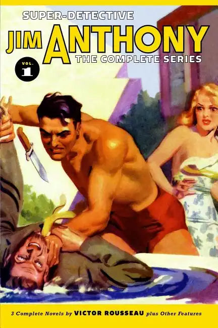 Super-Detective Jim Anthony: The Complete Series Volume 1 - Paperback