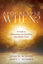Apocalypse When?: A Guide to Interpreting and Preaching Apocalyptic Texts - Hardcover