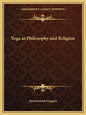Yoga as Philosophy and Religion - Paperback
