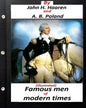 Famous men of modern times.(Illustrated) (historical) - Paperback
