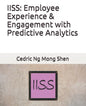 Iiss: Employee Experience & Engagement with Predictive Analytics - Paperback