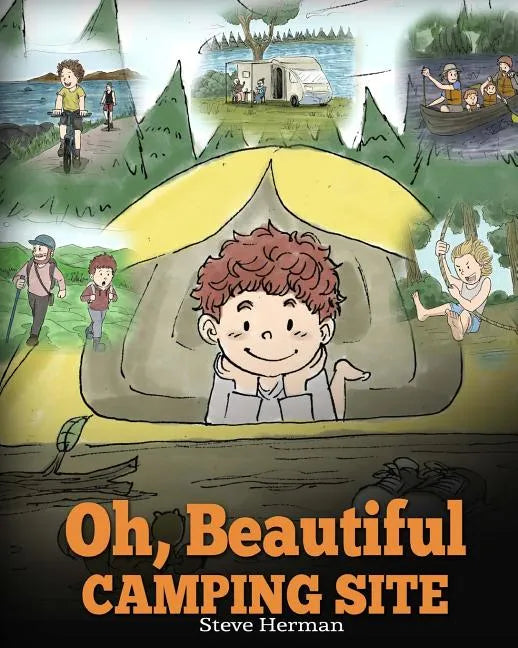 Oh, Beautiful Camping Site: Camping Book for Kids with Beautiful Illustrations. Stunning Nature Featuring RVs, Lakes, Waterfalls, Fishing, Hiking, - Paperback