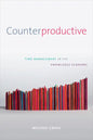 Counterproductive: Time Management in the Knowledge Economy - Paperback