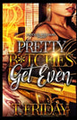 Pretty B*tches Get Even - Paperback
