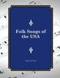 Folk Songs of the USA - Paperback