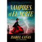 Vampires of El Norte - Library Binding