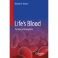 Life's Blood: The Story of Hemoglobin - Hardcover