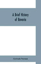 A brief history of Bavaria - Paperback