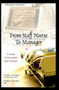 From Staff Nurse to Manager: A Guide to Successful Role Transition - Paperback