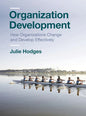 Organization Development: How Organizations Change and Develop Effectively - Paperback