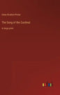 The Song of the Cardinal: in large print - Hardcover