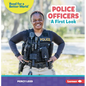 Police Officers: A First Look - Paperback