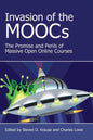 Invasion of the Moocs: The Promises and Perils of Massive Open Online Courses - Paperback
