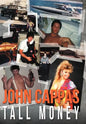 John Cappas: Tall Money - Hardcover