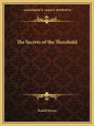 The Secrets of the Threshold - Paperback