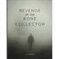 Revenge of The Bone Collector: Collector Back For Revenge - Paperback