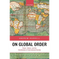 On Global Order Power, Values, and the Constitution of International Society (Paperback) - Paperback
