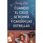 Cuando El Cielo Se Rompa Y Caigan Las Estrellas / When the Sky Breaks and the Stars Fall - Paperback