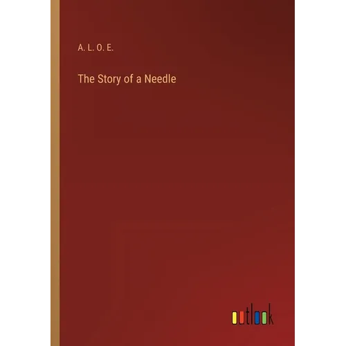 The Story of a Needle - Paperback