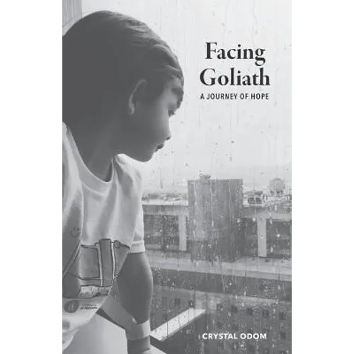 Facing Goliath: A Journey of Hope - Paperback