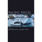 Pacific Pieces - Hardcover