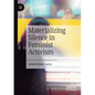 Materializing Silence in Feminist Activism - Paperback