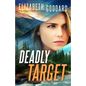 Deadly Target - Hardcover