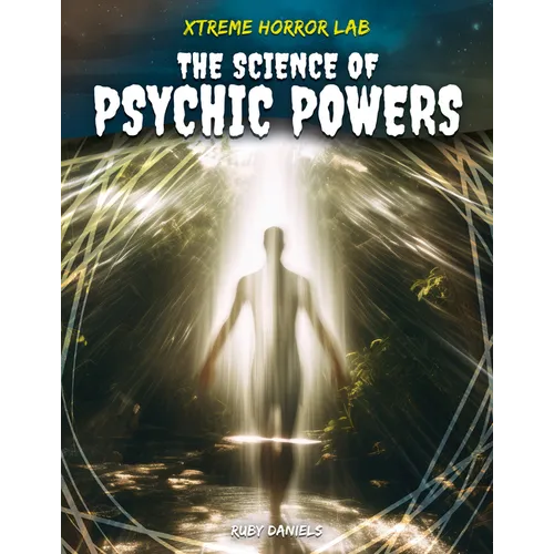 Science of Psychic Powers - Library Binding