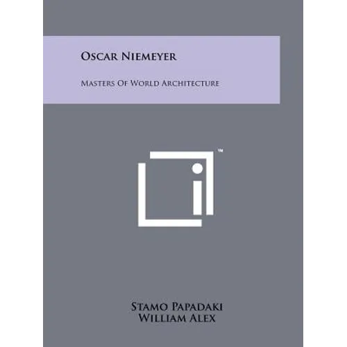 Oscar Niemeyer: Masters Of World Architecture - Paperback
