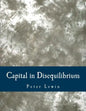 Capital in Disequilibrium (Large Print Edition): The Role of Capital in a Changing World - Paperback