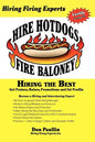 Hire Hotdogs Fire Baloney - Paperback