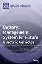Battery Management System for Future Electric Vehicles - Hardcover