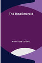 The Inca Emerald - Paperback